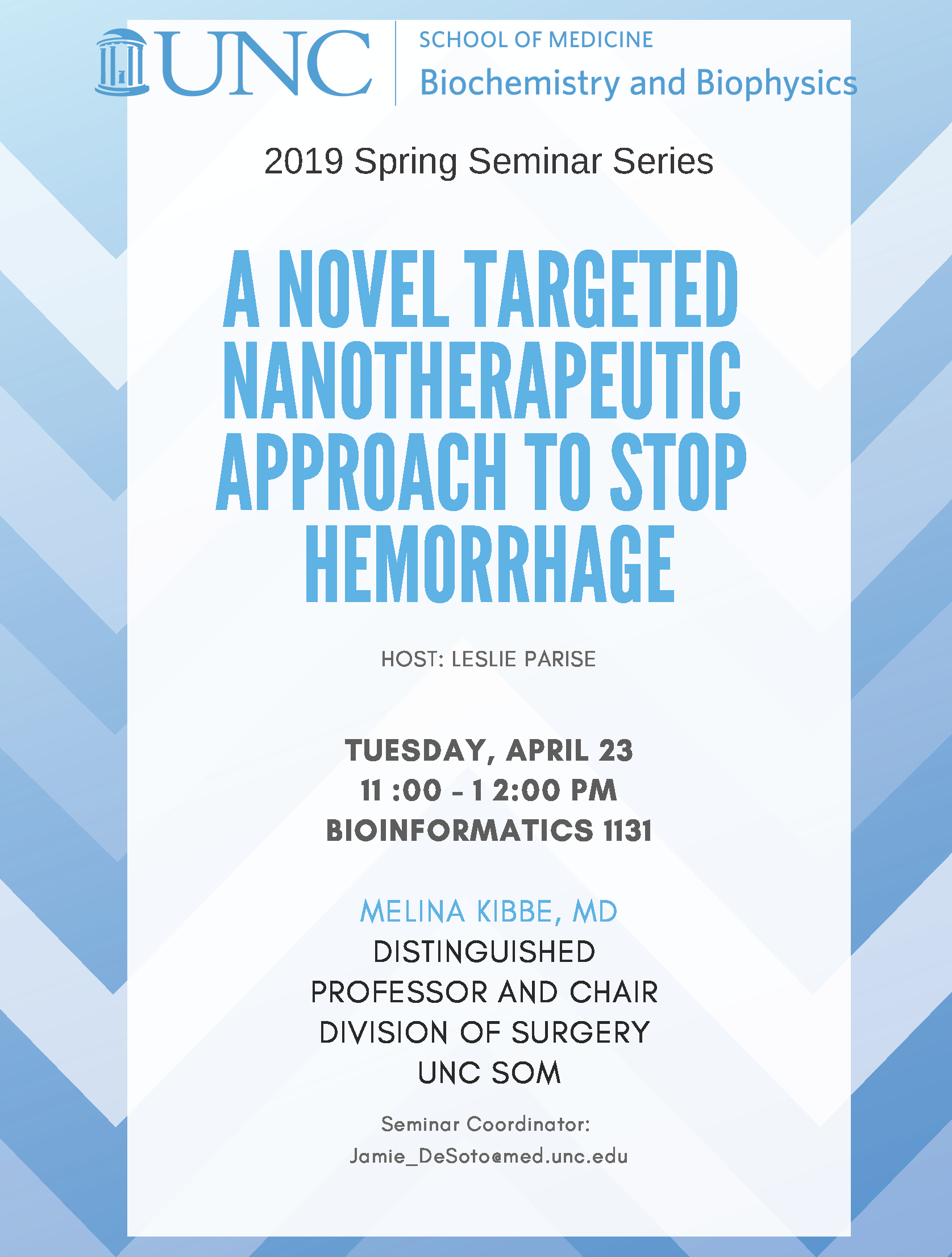 M Kibbe seminar A NOVEL TARGETED NANOTHERAPEUTIC APPROACH TO STOP HEMORRHAGE on April 23 11:00am