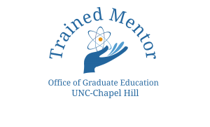 Trained Faculty Mentor endorsed by Office of Graduate Ed UNC Chapel Hill