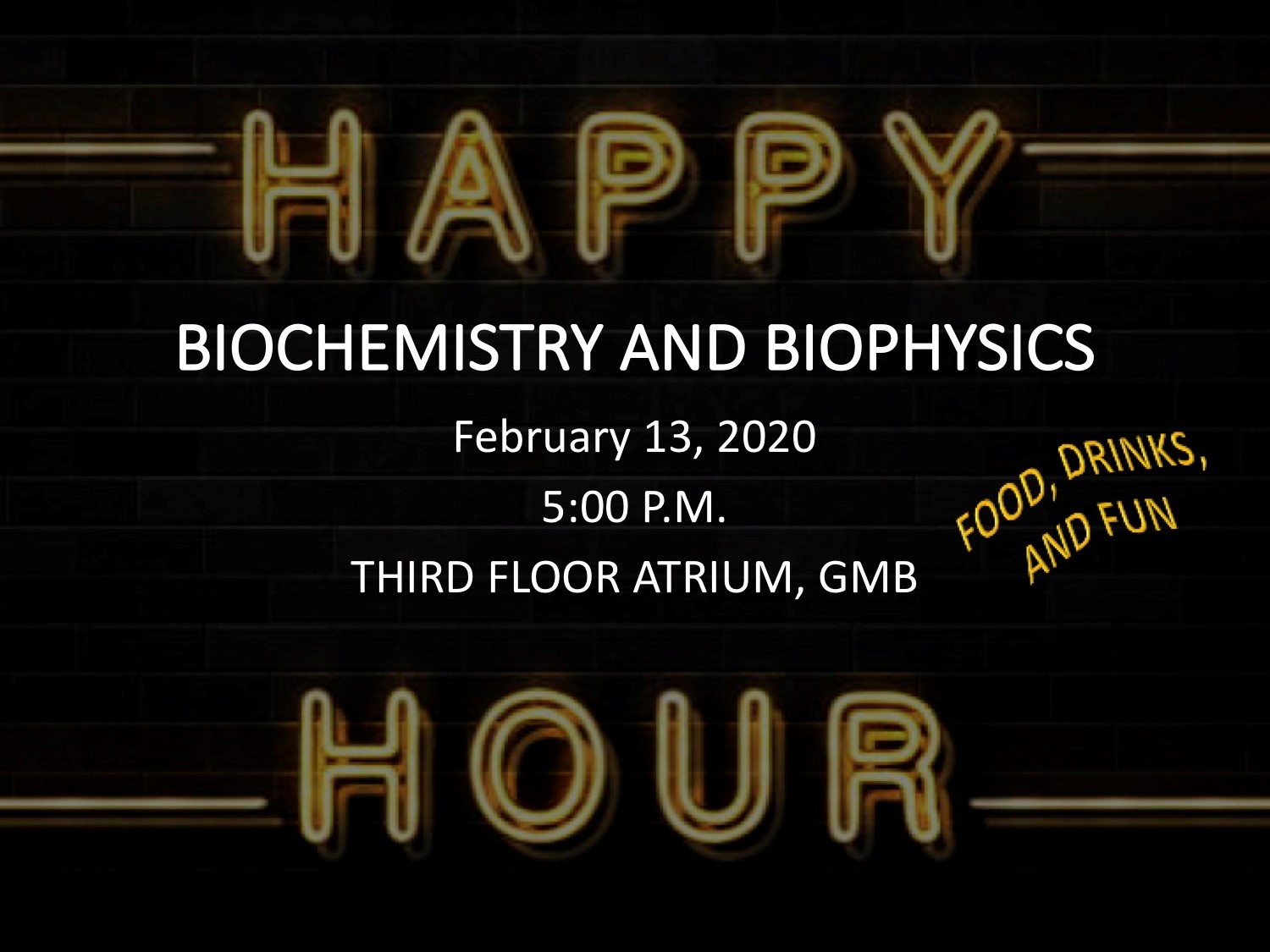 Happy Hour February 13 5 to 7 pm 3rd Floor Atrium Genetic Medicine building