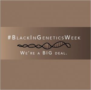 black In genetics week