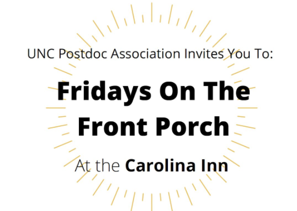 UNC Postdoc Association invites you to Fridays on the front porch at the Carolina Inn