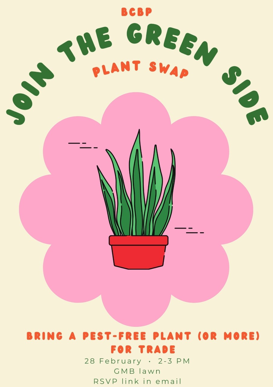 text "BCBP Join the green side plant swap, bring a pest free plant for trade, Feb 28 2-3 pm on GMB lawn" cartoon image of a green snake plant