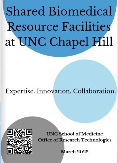 text "Shared Biomedical Reasource Facilities at UNC Chapel Hill, Expertise, Innovation, Collaboration, UNC School of Medicine Office of Research Technologies March 2022" image of 3 blue and grey cirles