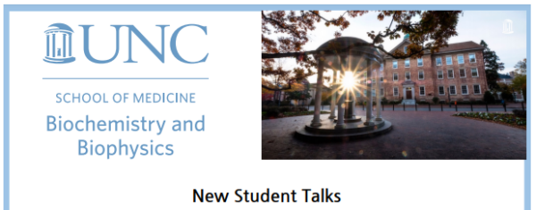 text "unc school of medicine biochemistry and biophysics new student talks" image of old well and south building