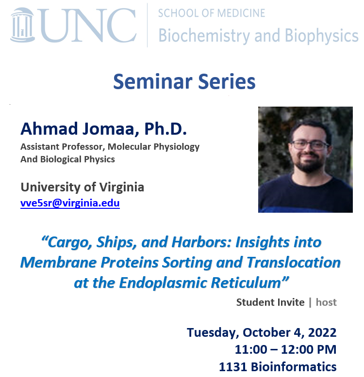 image of Dr. Ahmad Jomaa text "BCBP Seminar: Ahmad Jomaa PhD (Univ. of Virginia) Student Invited speaker. Tuesday Oct. 4 @ 11 am Dr. Jomaa's talk title Mechanisms of co-translational protein sorting and targeting to the endoplasmic reticulum"