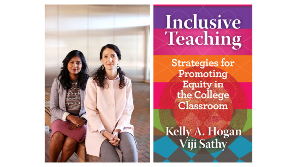 From left, authors Viji Sathy and Kelly Hogan and their new book. (author photo by Travis Dove/Chronicle of Higher Education)