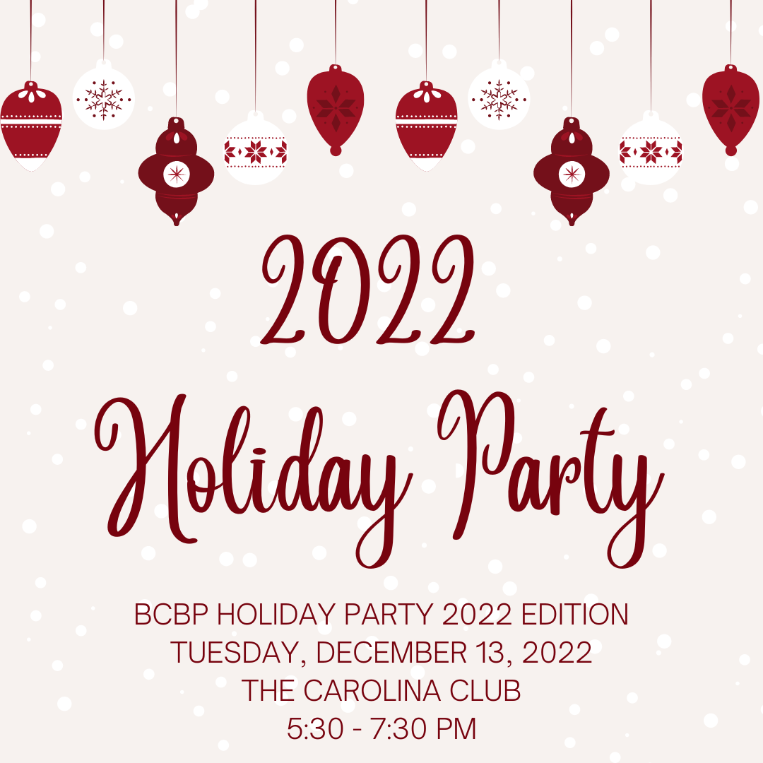 ornaments text "2022 holiday party BCBP holiday party 2022 edition Tuesday Dec. 13, 2022 The Carolina Club 5:30 to 7:30 PM