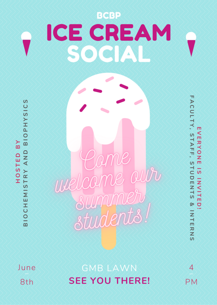 text "BCBP ice cream social on GMB lawn see you there. Everyone is invited from our department. Faculty, staff, students, interns, and everyone from the labs. Event on June 8 at 4 pm." light blue background with a pink popsicle with sprinkles