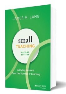 Book: Small Teaching: Everyday Lessons from the Science of Learning.