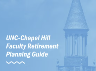 UNC Chapel Hill Faculty Retirement Planning Guide cover image