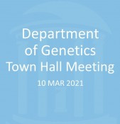 Genetics Town Hall Meeting - 10MAR2021 FINAL