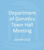 Genetics Town Hall Meeting - MAY 2021