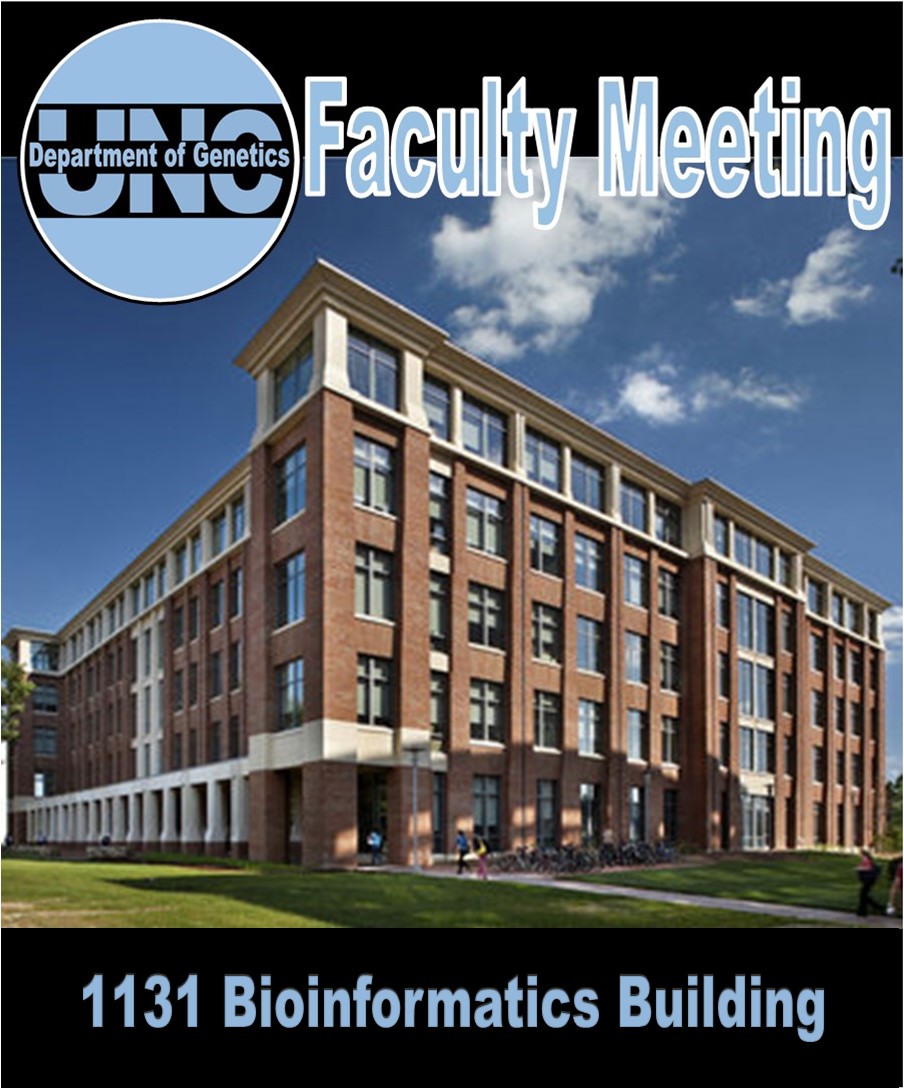 UNC Genetics Faculty Meeting 2023