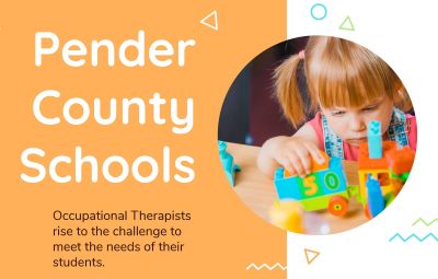 Pender County Schools: Occupational Therapists rise to the challenge to meet the needs of their students