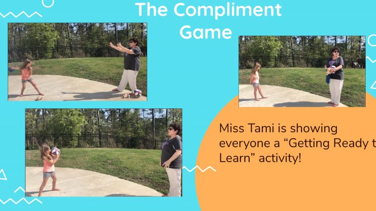 The Compliment Game: Miss Tami is showing everyone a "Getting ready to learn" activity!
