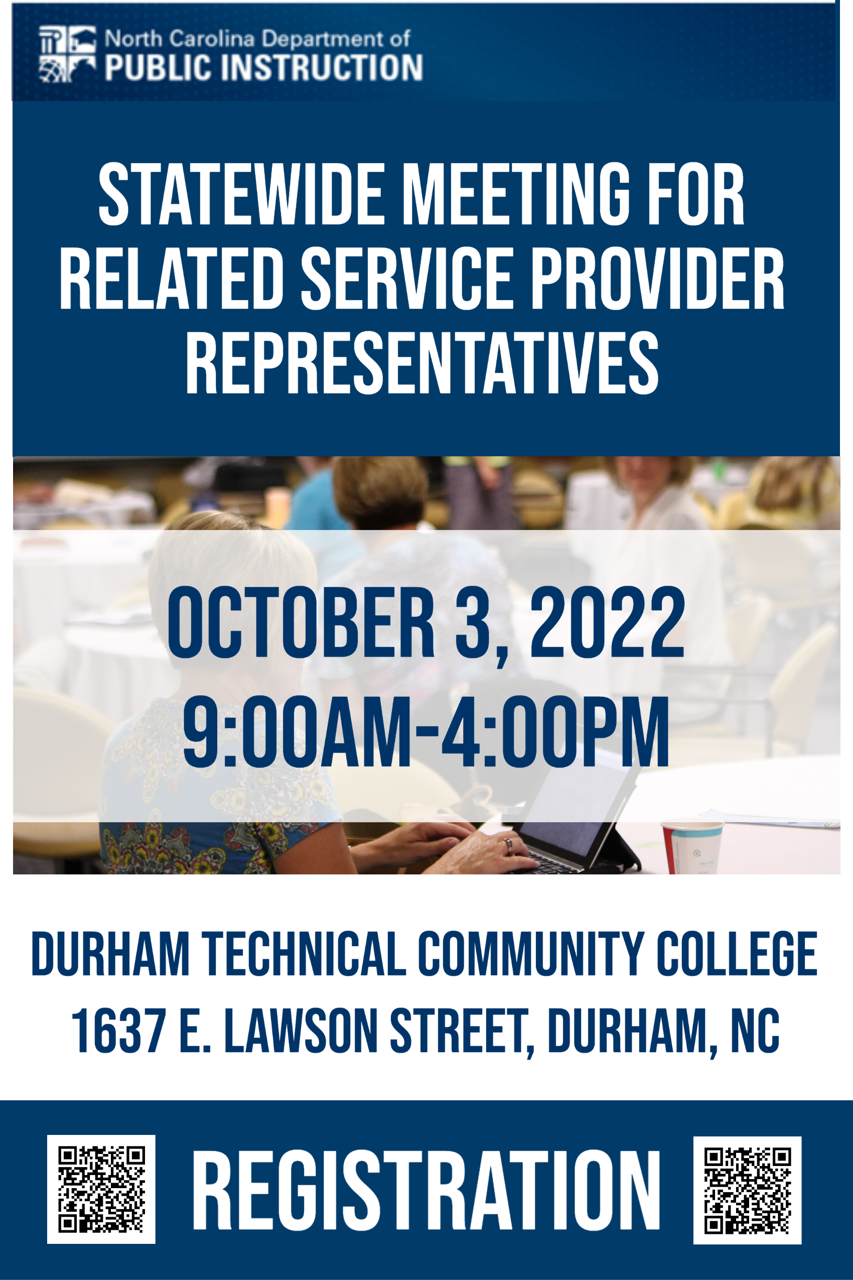 Statewide Meeting for Related Service Provider Representatives, October 3, 2022 9:00am - 4:00pm; Durham Technical Community College