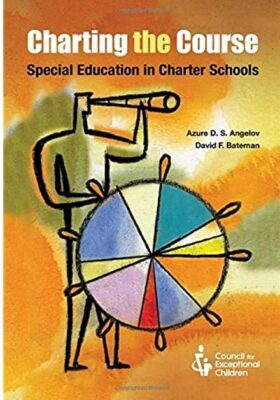 Charting the Course Special Education in Charter Schools