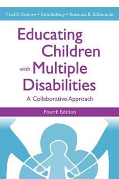 Educating Children with Multiple Disabilities: A Collaborative Approach, Fourth Edition