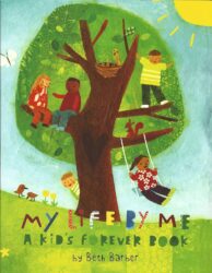My Life By Me: A Children's Forever Book