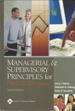 Managerial & Supervisory Principles for Physical Therapy
