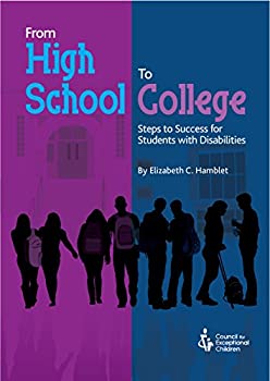 From High School to College: Steps to Success for Students with Disabilities