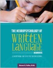 The Neuropsychology of Written Language Disorders