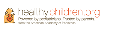 HealthyChildren.org Powered by pediatricians. Trusted by parents. from the American Academy of Pediatrics