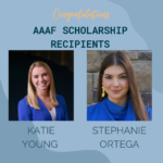 American Academy of Audiology Foundation Scholarship Recipients Katie Young and Stephanie Ortega