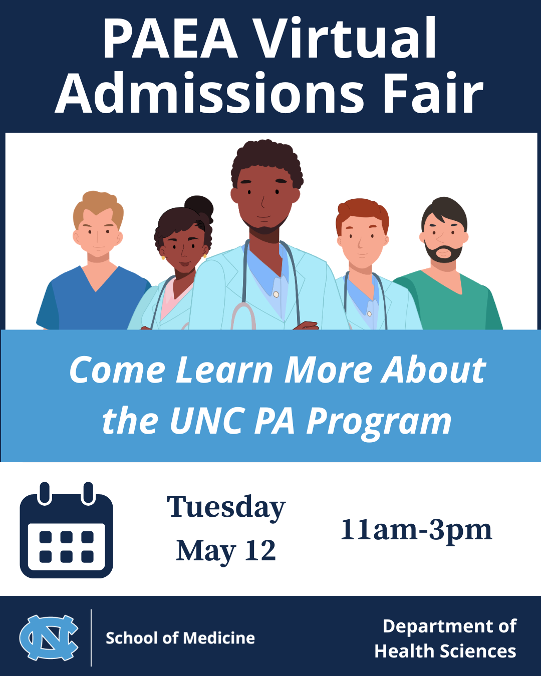 PAEA Virtual Admissions Fair Come Learn More About the UNC PA Program Tuesday May 12 11am-3pm