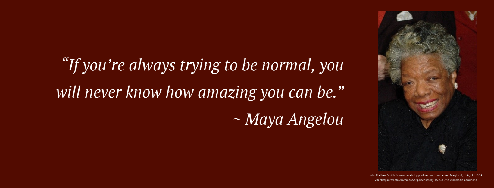Quote – Maya Angelou