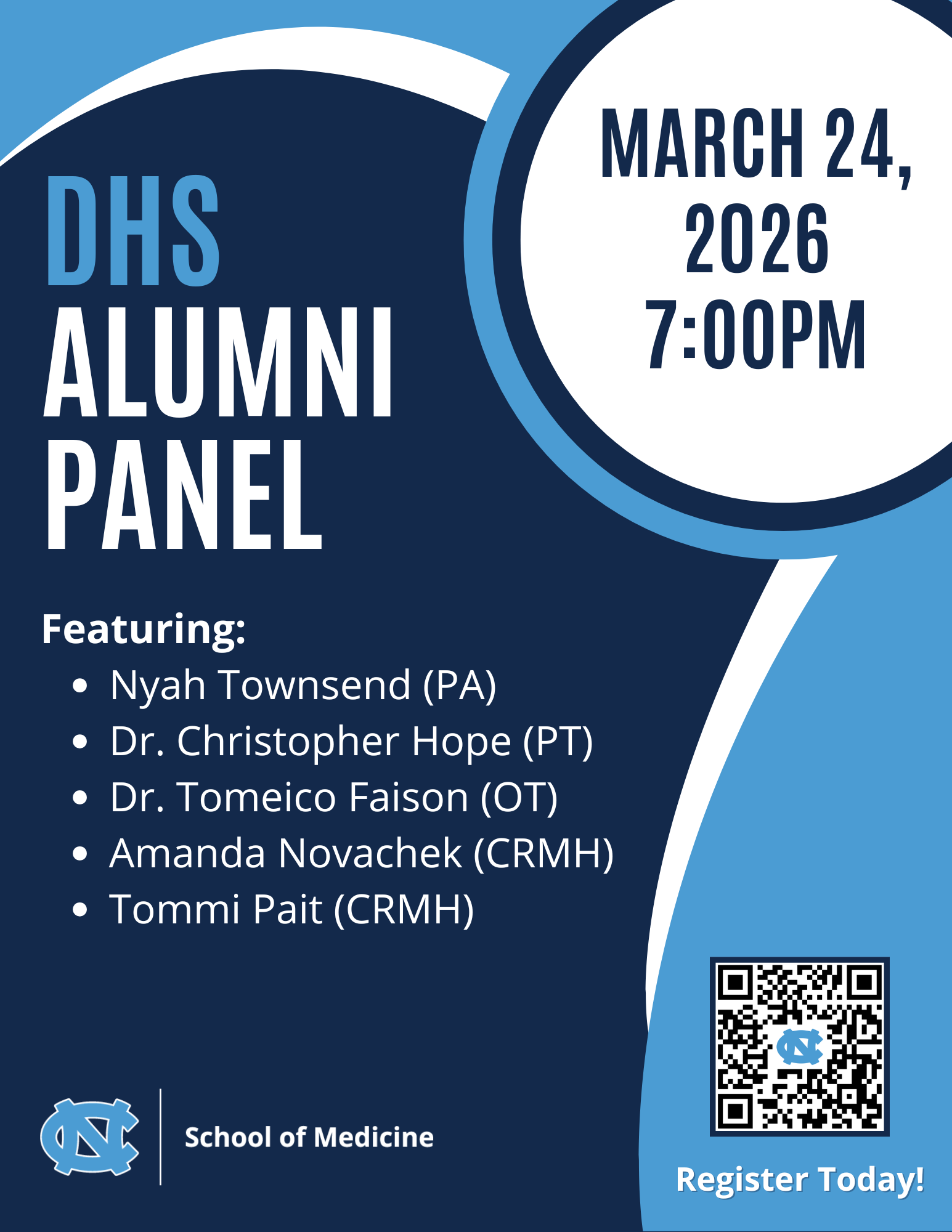 DHS Alumni Panel Featuring: Nyah Townsend (PA) Dr. Christopher Hope (PT) Dr. Tomeico Faison (OT) Amanda Novachek (CRMH) Tommi Pait (CRMH) Register: https://go.unc.edu/DHSAlumniPanel