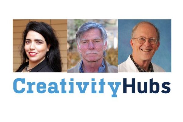 Creativity Hubs finalists Ronit Freeman, Greg Forest, & Balfour Sartor