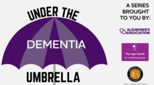 Under the Dementia Umbrella