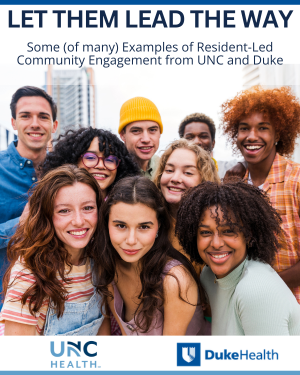 UNC and Duke Health Grand Rounds graphic titled “Let Them Lead the Way,” featuring resident-led community engagement and a group photo of young adults.