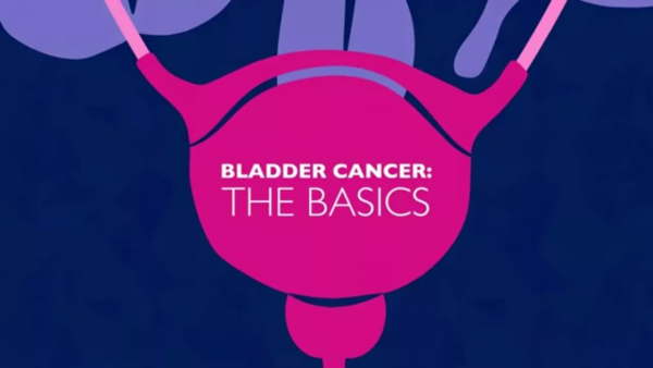 Bladder Cancer: The Basics