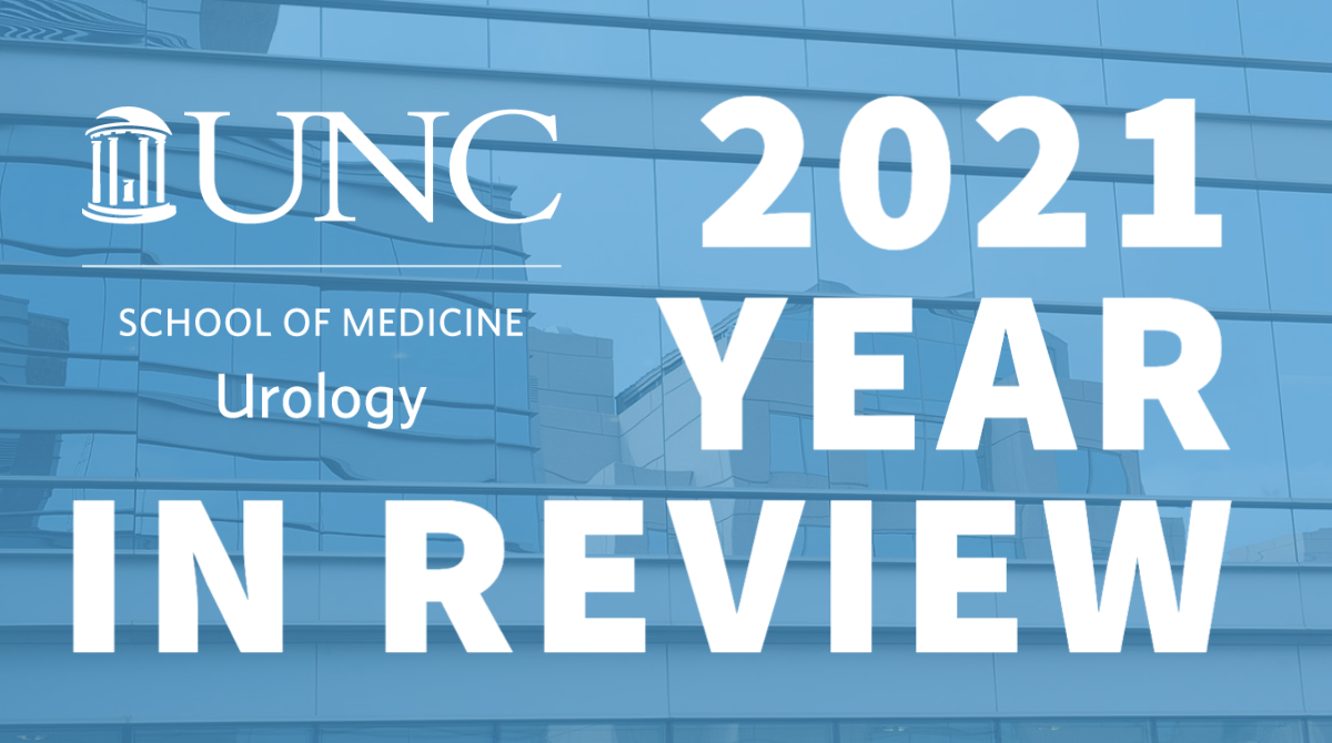 UNC Urology 2021 Year in Review